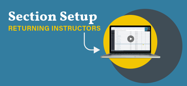 Section setup for returning instructors