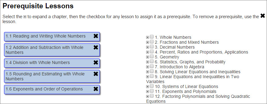 Lesson names are on the right of the screen. When you select the check box next to the title, it populates on the left to signify that it is a test prerequisite. You can use the X on the right of the prerequisite to deselect it.