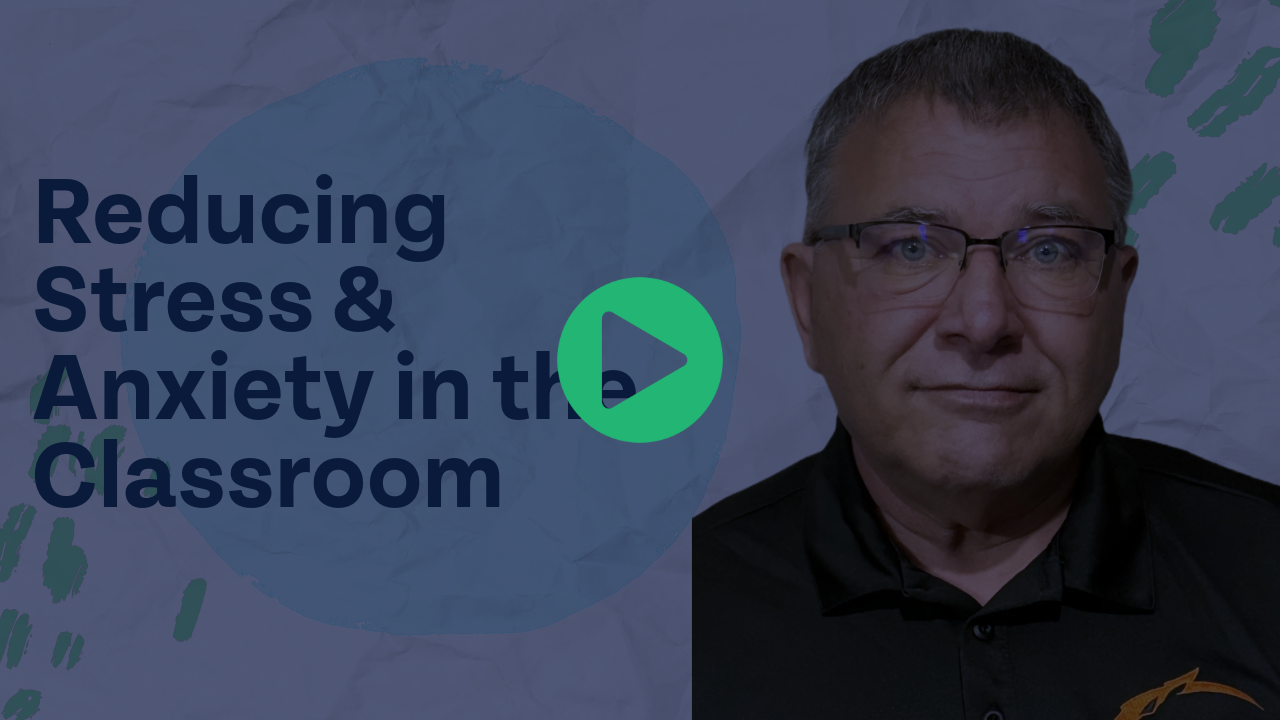 mark-johnston-reducing stress and anxiety in the classroom