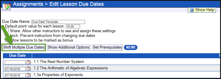 The shift multiple due dates button is to the left of the show additional options button and below the due date name.
